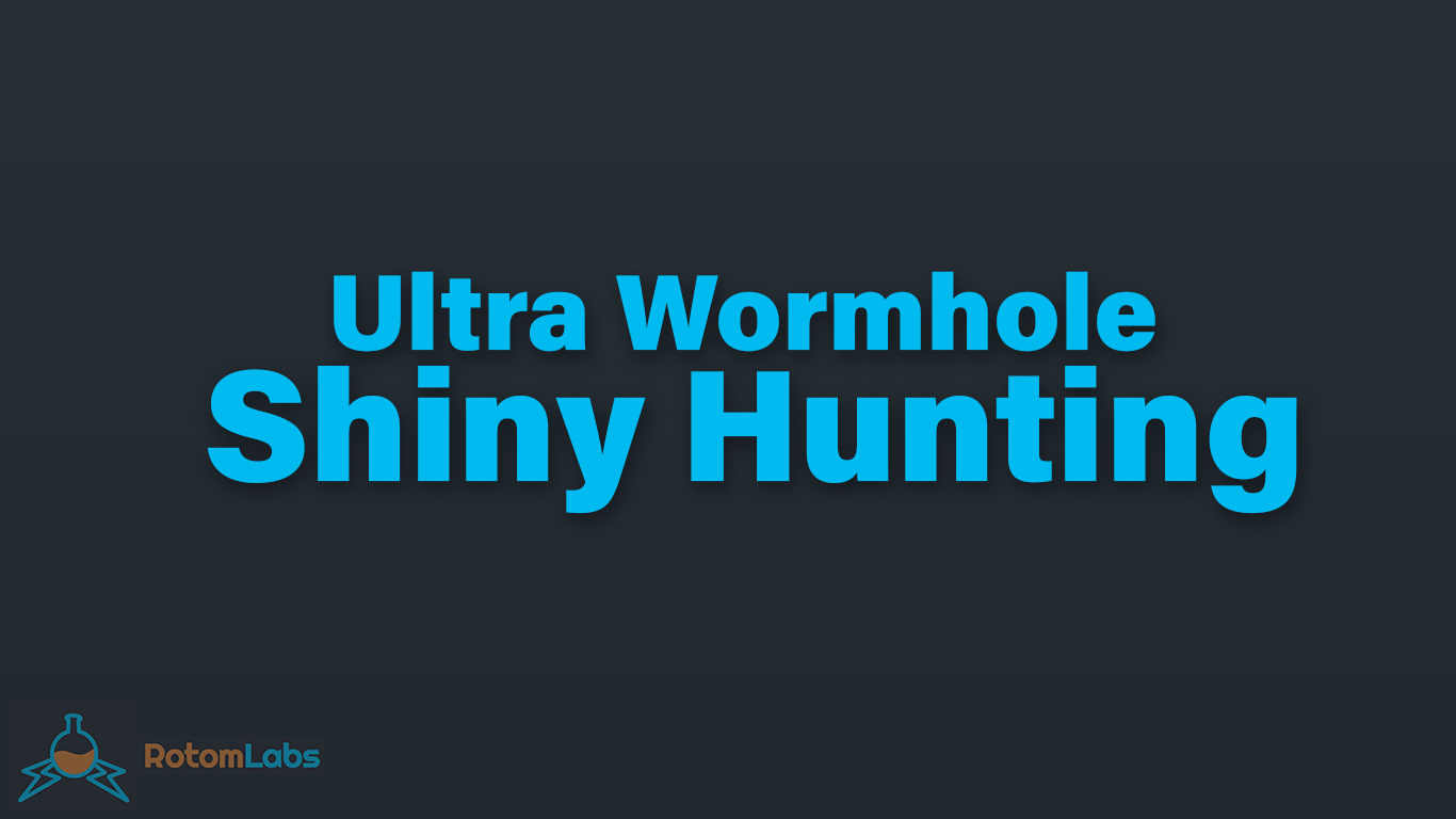 Ultra Wormhole Shiny Hunting – Pokémon Ultra Sun and Ultra Moon